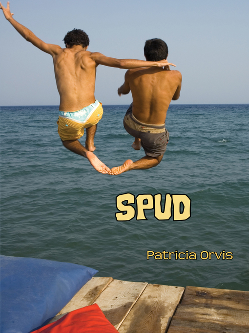 Title details for Spud by Patricia Orvis - Available